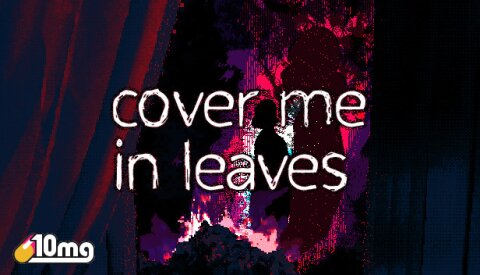 10mg: Cover Me In Leaves Free Download