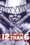 12 is Better Than 6 Free Download
