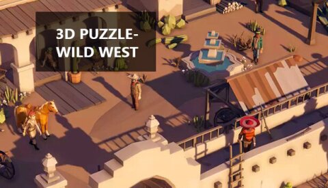 3D PUZZLE - Wild West Free Download