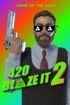 420BLAZEIT 2: GAME OF THE YEAR -=Dank Dreams and Goated Memes=- [#wow/11 Like and Subscribe] Poggerz Edition Free Download