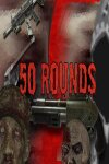 50 Rounds Free Download