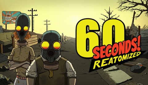 60 Seconds! Reatomized Free Download