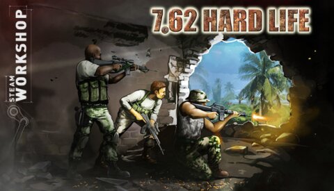 7,62 Hard Life Free Download