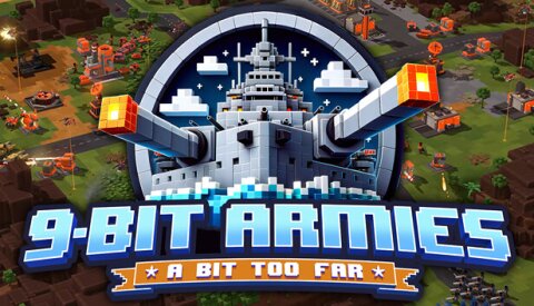 9-Bit Armies: A Bit Too Far Free Download