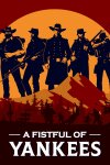 A Fistful Of Yankees Free Download