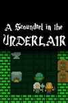 A Scoundrel in the Underlair Free Download