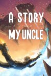 A Story About My Uncle Free Download