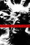 A THOUSAND MOUTHS TO SCREAM Free Download