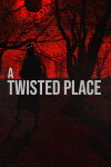 A Twisted Place Free Download