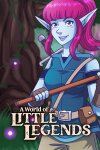 A World of Little Legends Free Download