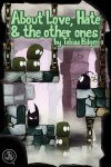 About Love, Hate and the other ones Free Download