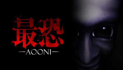 Absolute Fear -AOONI- / 最恐 -青鬼- Free Download