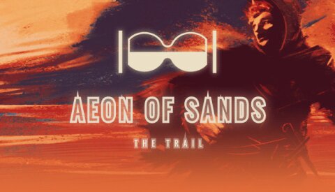 Aeon of Sands - The Trail Free Download