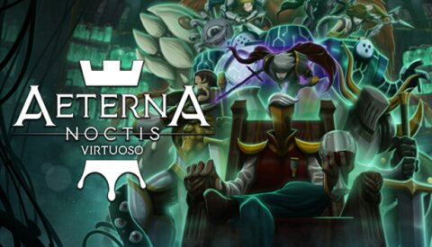 Aeterna Noctis: Virtuoso Free Download