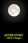 AFTER STORY ～Witch ⊂ Dragon～ Free Download