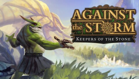 Against the Storm - Keepers of the Stone Free Download