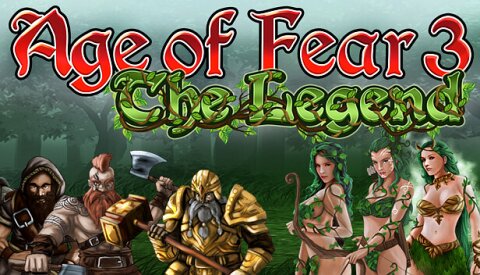 Age of Fear 3: The Legend Free Download