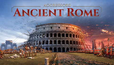 Aggressors: Ancient Rome Free Download