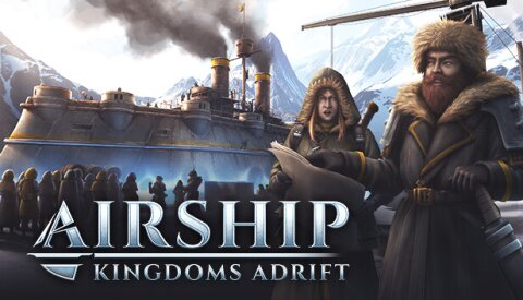 Airship: Kingdoms Adrift Free Download