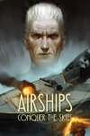 Airships: Conquer the Skies Free Download