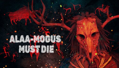 ALAA-MOGUS MUST DIE Free Download