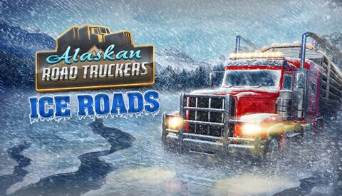 Alaskan Road Truckers: Ice Roads Free Download