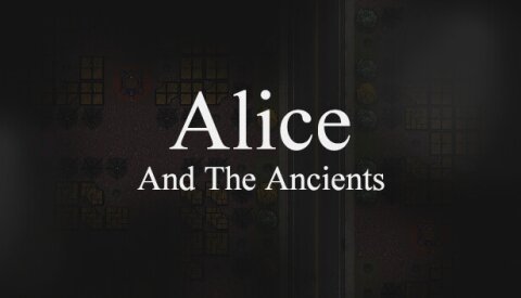 Alice and The Ancients Free Download