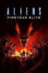 Aliens: Fireteam Elite v1.0.499606 - P2P