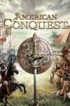 American Conquest Free Download