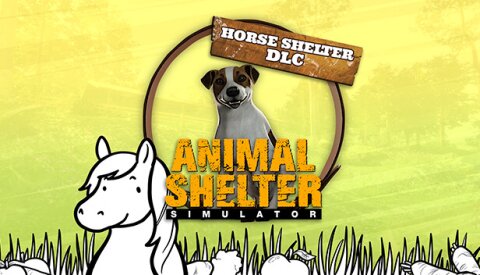 Animal Shelter - Horse Shelter DLC Free Download