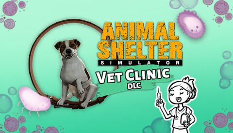 Animal Shelter - Vet Clinic DLC Free Download