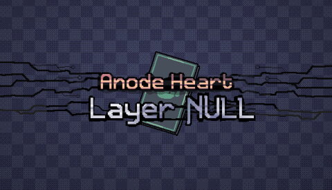 Anode Heart: Layer Null Free Download