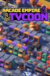 Arcade Empire Tycoon Free Download