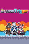 Arcane Trigger Free Download