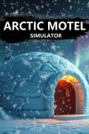 Arctic Motel Simulator Free Download