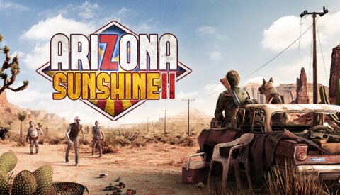 Arizona Sunshine® 2 Free Download