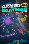 Armed and Gelatinous: Couch Edition Free Download