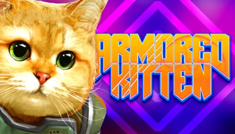 ARMORED KITTEN Free Download