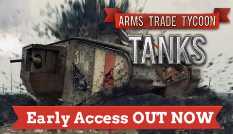 Arms Trade Tycoon: Tanks Free Download