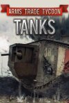 Arms Trade Tycoon: Tanks Free Download