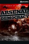 Arsenal of Democracy: A Hearts of Iron Game Free Download