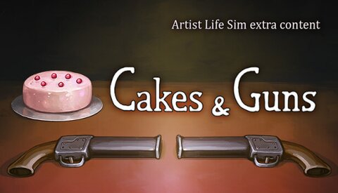 Artist Life Simulator - Cakes and Guns Free Download