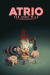 Atrio: The Dark Wild Free Download