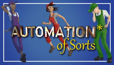 Automation* of Sorts Free Download