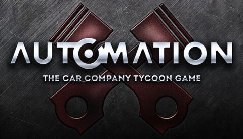 Automation - The Car Company Tycoon Game Free Download