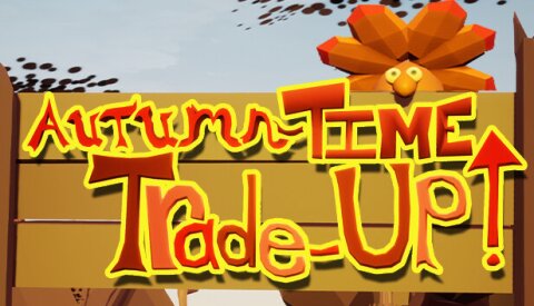 Autumn-Time Trade-Up Free Download