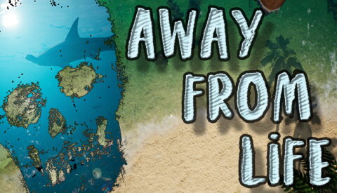 Away From Life Free Download