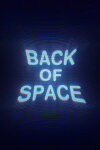 BACK OF SPACE Free Download