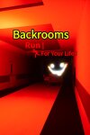 Backrooms:Run For Your Life! Free Download