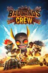 Badlands Crew Free Download